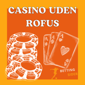 casino uden rofus