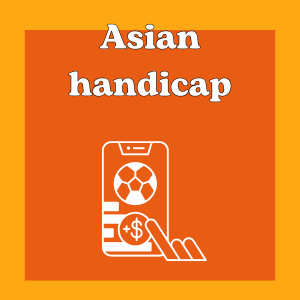 Asian handicap