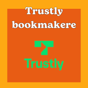 Trustly bookmakere