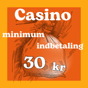 Casino med indbetaling 30 kr