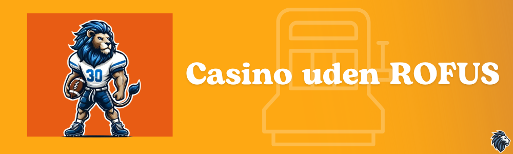 Casino uden ROFUS